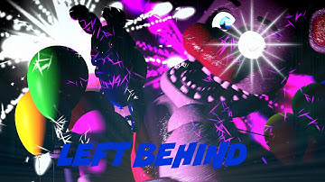 [SFM] Left Behind - Song by DAGames
