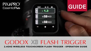 GODOX X3 Touch Screen 2.4GHz Wireless Flash Trigger (Operation Guide)