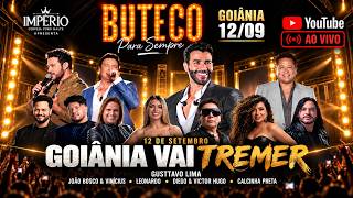 AO VIVO: GUSTTAVO LIMA NO BUTECO PRA SEMPRE - GOIANIA/GO