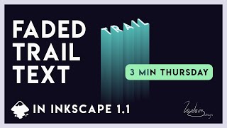 Faded Trail Text | Quick Tip | Inkscape