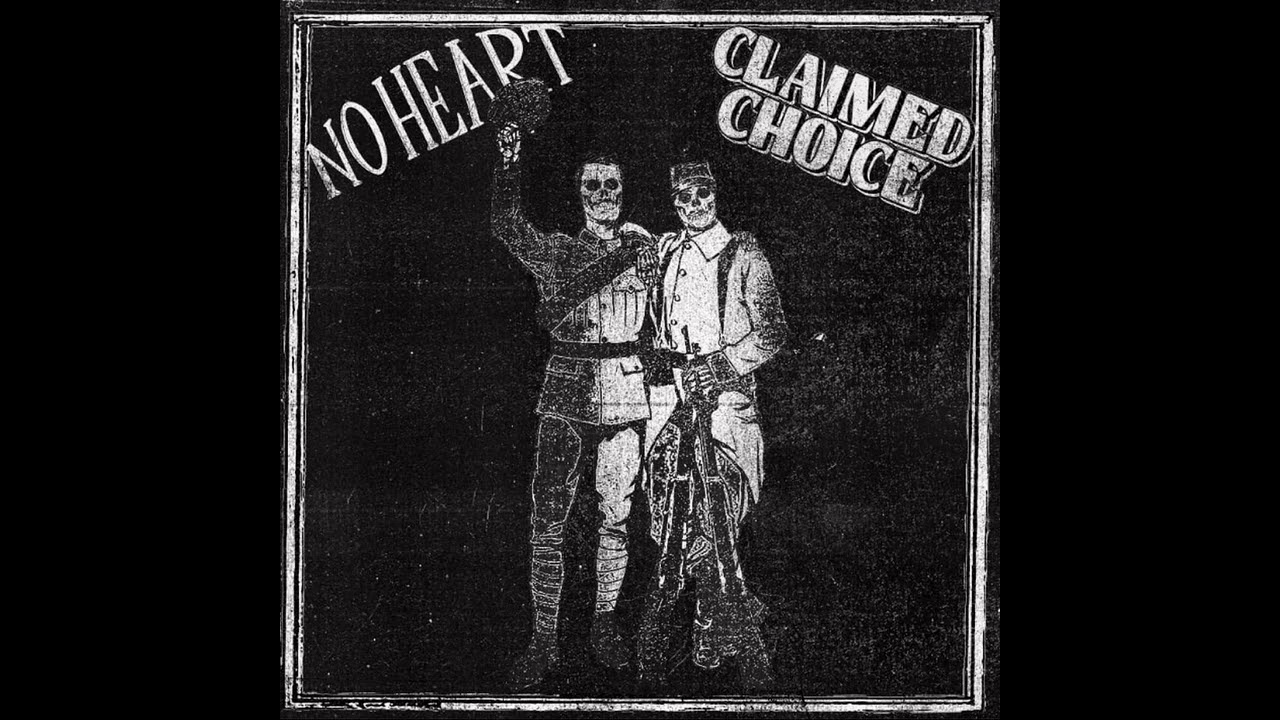 Claimed Choice & No Heart (split 2023)