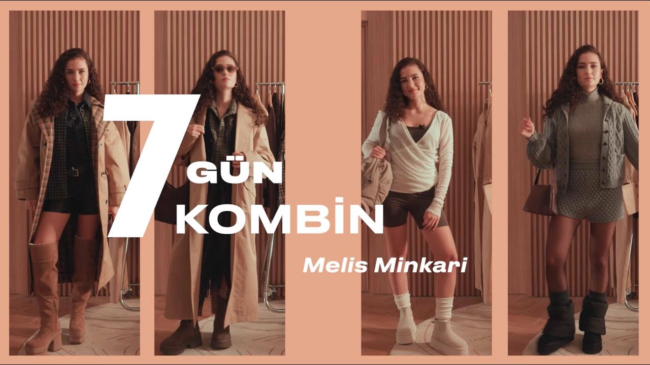Melis Minkari ile 7 Gün 7 Kombin