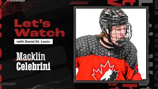 Let s Watch - Macklin Celebrini