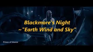 Blackmore&#39;s Night ~ 💨&quot;Earth Wind and Sky&quot;