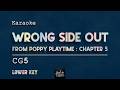 CG5 Wrong Side Out Karaoke Version From Poppy Playtime Chapter 5