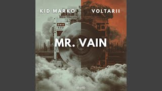 Mr. Vain - Kid Marko, Voltarii