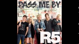 R5 - Pass Me By (Radio Disney Version)