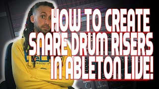 How to create interesting EDM snare drum risers in Ableton Live | TUTORIALS WITH SKETI