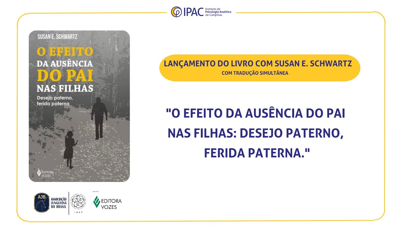 LANÇAMENTO DO LIVRO COM SUSAN E. SCHWARTZ COM TRADUÇÃO SIMULTÂNEA - IPAC -  Instituto de Psicologia Analítica de Campinas