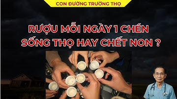 1 Chén Rượu Mỗi Ngày Kéo Dài Hay Rút Ngắn Tuổi Thọ Người Già