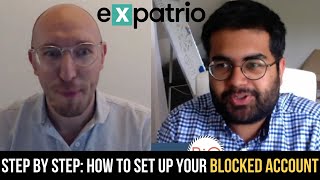 Step by Step: How to set up your Blocked Account Quick and Easy with Expatrio ??