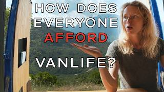 How Everyone Affords Van Life (The Truth No One Talks About)