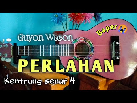 Guyon Waton - Perlahan ( Stori WA Baper ) || cover Kentrung DIFA Chanel