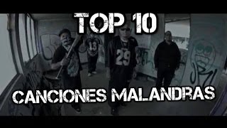 TOP 10 CANCIONES MALANDRAS