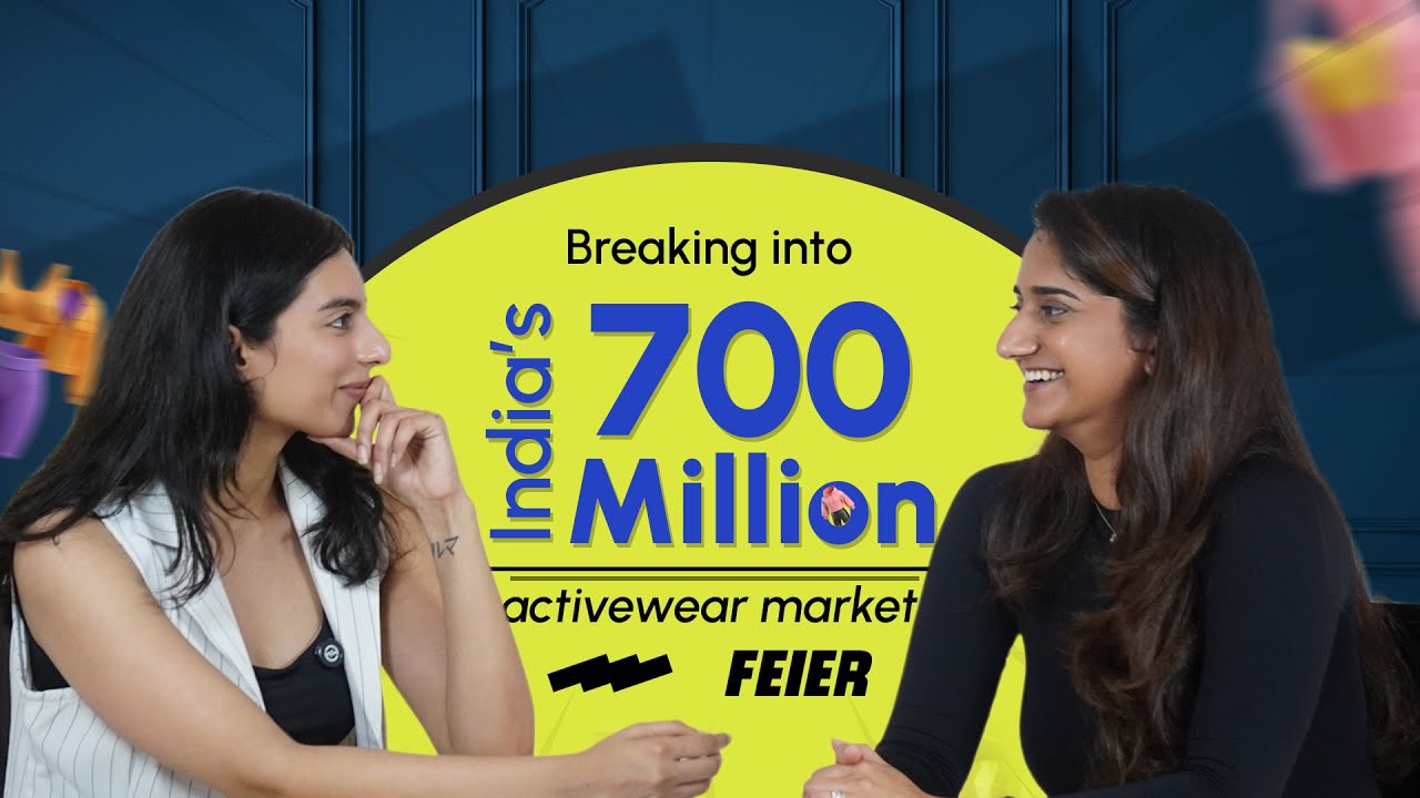 Breaking into India’s ~$700 Million activewear market - The Feier Playbook | Natasha Vora