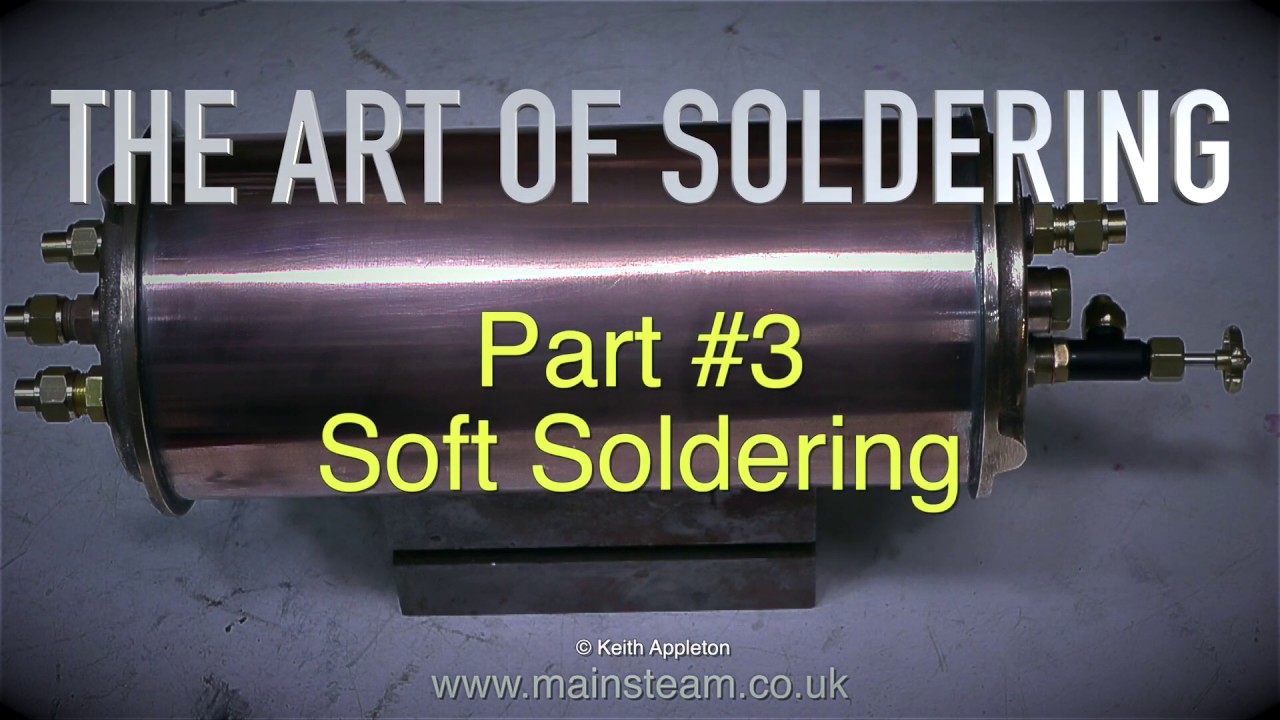 THE ART OF SOLDERING PART 3 YouTube