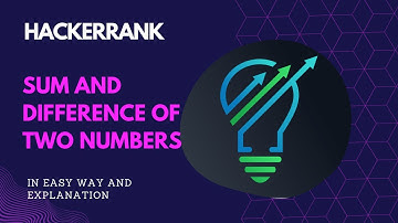Sum and difference of two numbers problem in C in Hackerrank