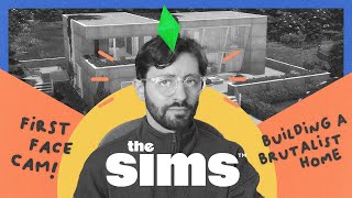 My First Facecam & Building A Brutalist Home in The Sims 4