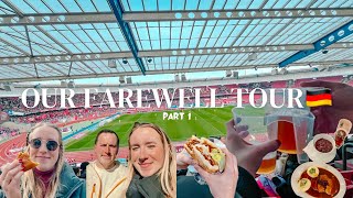 Our Farewell Tour of Germany  | Part 1