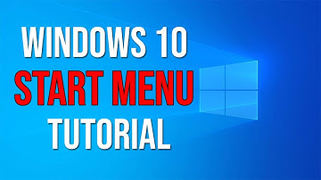 Windows 10 - Start Menu Tutorial