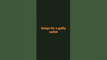 Thumbnail of Songs for a guilty sadist