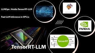 LLMOps: Acelerate LLM Inference in GPU using TensorRT-LLM  #datascience  #machinelerning
