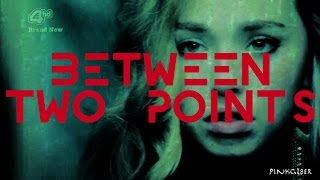 SKINS//Between two points