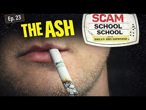 What's "the Ash" Gag? (ep23 Scam School School)