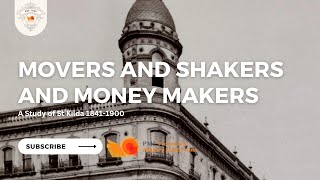 Movers and Shakers and Money Makers: St Kilda 1841-1900