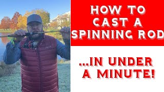 How To Cast a Spinning Rod in under a Minute! Set up and casting