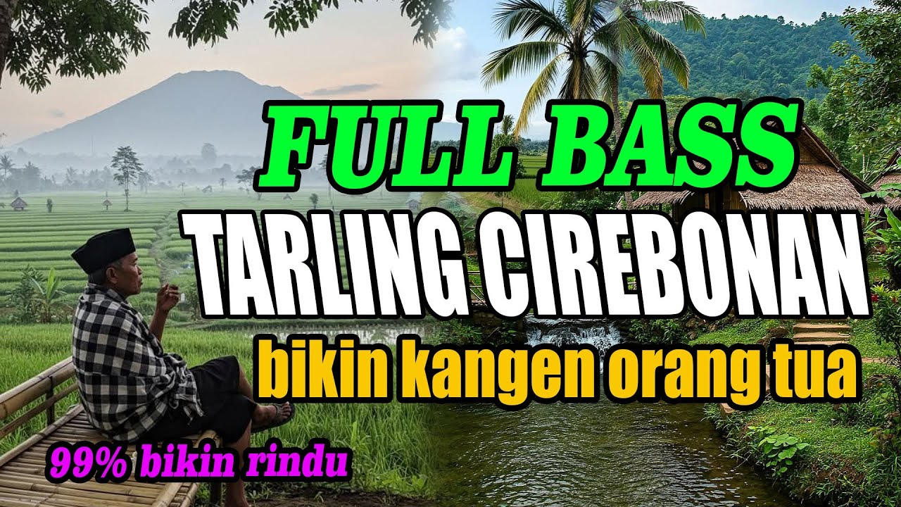 TARLING CIREBONAN ENAK DIDENGARKAN TRENDING 2025 BIKIN KANGEN ORANGTUA