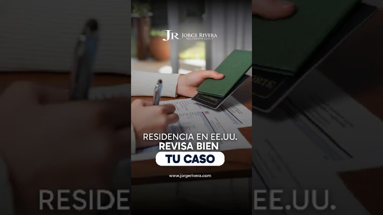 Recomendación importante si buscas la residencia dentro de Estados Unidos | Abogado Jorge Rivera
