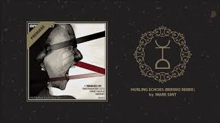 Premiere Mark Smit - Hurling Echoes Bermio Remix Forge Records