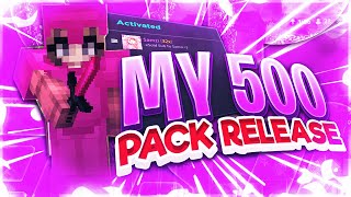 MY 500 SUBSCRIBER PACK RELEASE