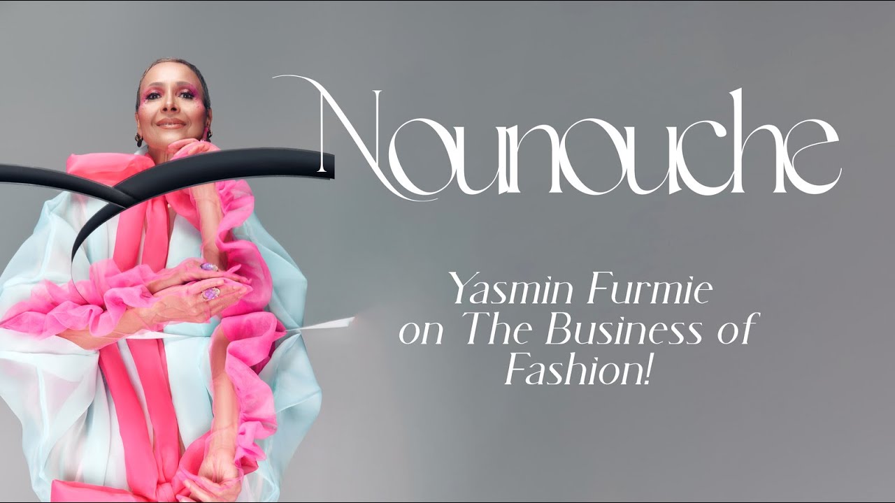 NOUNOUCHE- A conversation with Yasmin Furmie