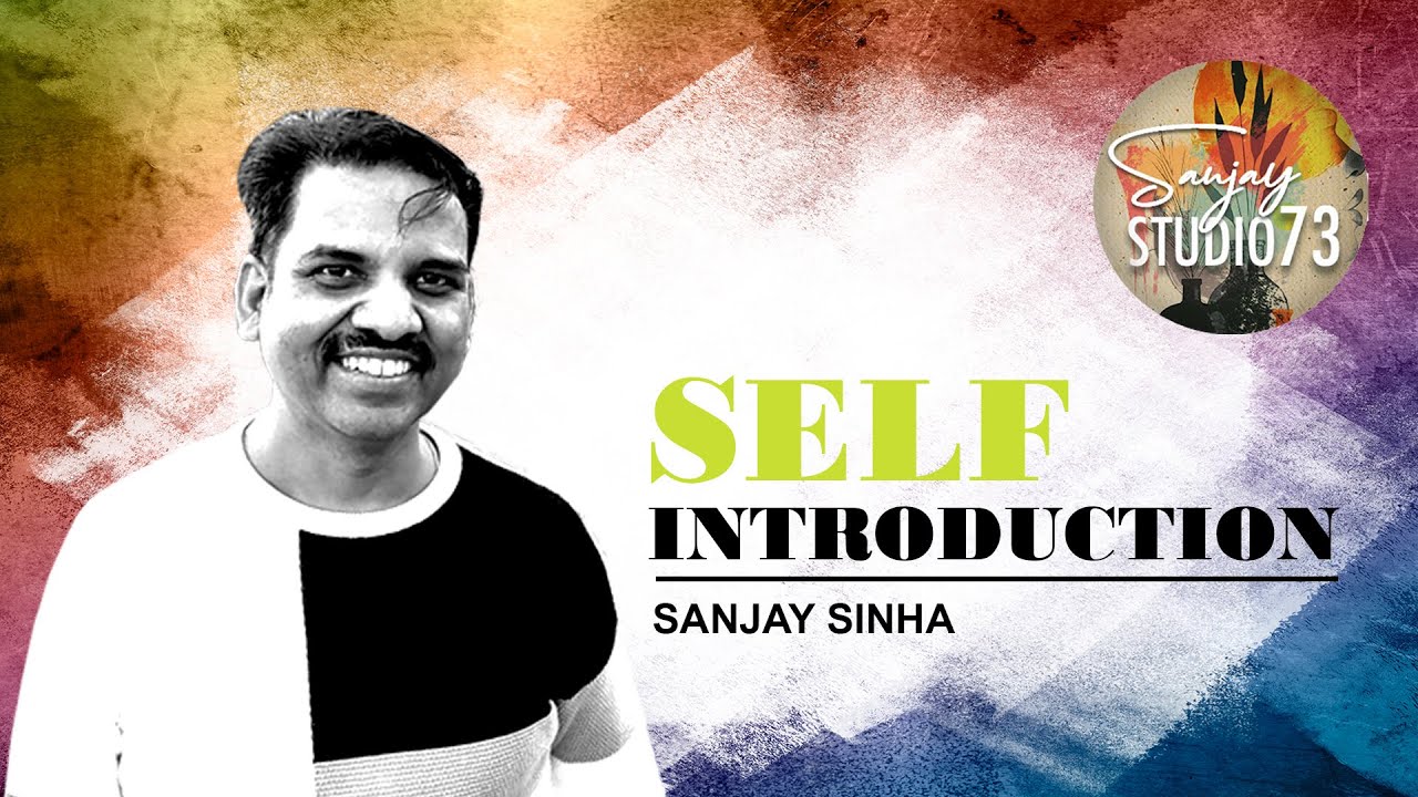 Artist Introduction focused on talking about passion in life | Sanjay Sinha