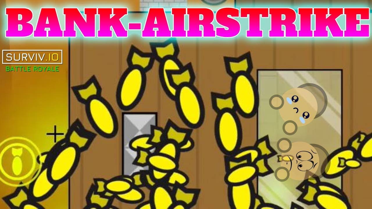 Can BANK SURVIVE the AIRSTRIKE? - Surviv.io 2022