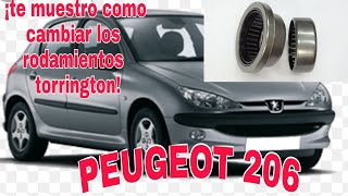 COMO CAMBIAR LOS RODAMIENTOS TORRINGTON DE PEUGEOT 206