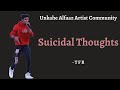 Suicidal thoughts  tfr  unkahe alfaaz artist community