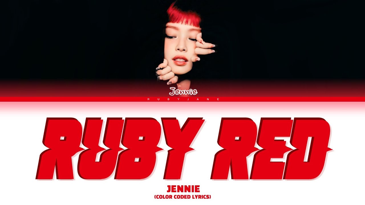 JENNIE 'RUBY RED' [Color Coded Lyrics] - YouTube