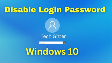 Disable Windows 10 Login Password & Lock Screen Easily