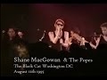 Capture de la vidéo Shane Macgowan And The Popes Live At The Black Cat Washington Dc