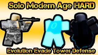 Solo Modern Age Hard Roblox Evolution Evade Tower Defense
