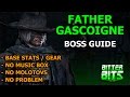 Father Gascoigne Bloodborne Boss Guide
