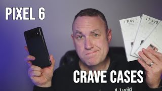 Pixel 6 Crave Cases - Dual Guard vs Slim Guard vs Clear Guard