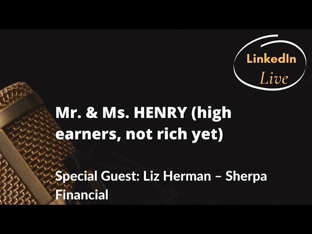 Mr. & Ms. HENRY (high earners, not rich yet)