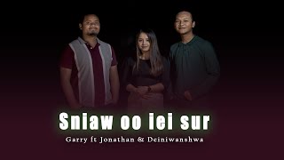 'Sniaw oo iei sur' - Garry ft Jonathan & Deiniwanshwa || Jaintia Gospel Song ||