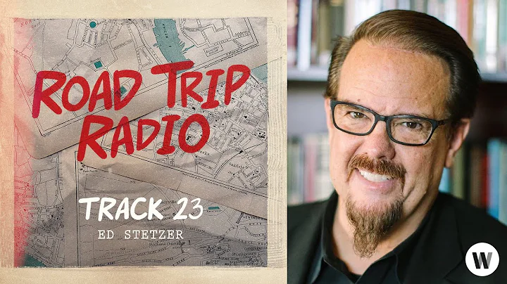 ROAD TRIP RADIO | Week 3 | TRACK 23 | Ed Stetzer