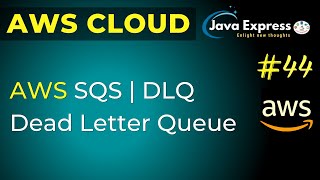 AWS SQS | SQS Architecture | Visibility Timeout | Dead Letter Queue | Long Polling