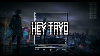 Dj Hey Tayo Viral Tik Tok Remix 2018